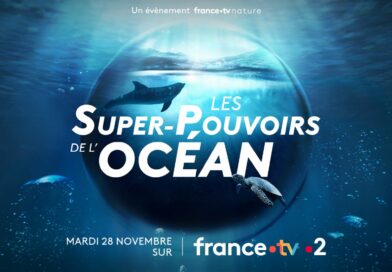 Après l’émission France2 « Aux arbres citoyens », découvrez « Les super-pouvoirs de l’océan » !